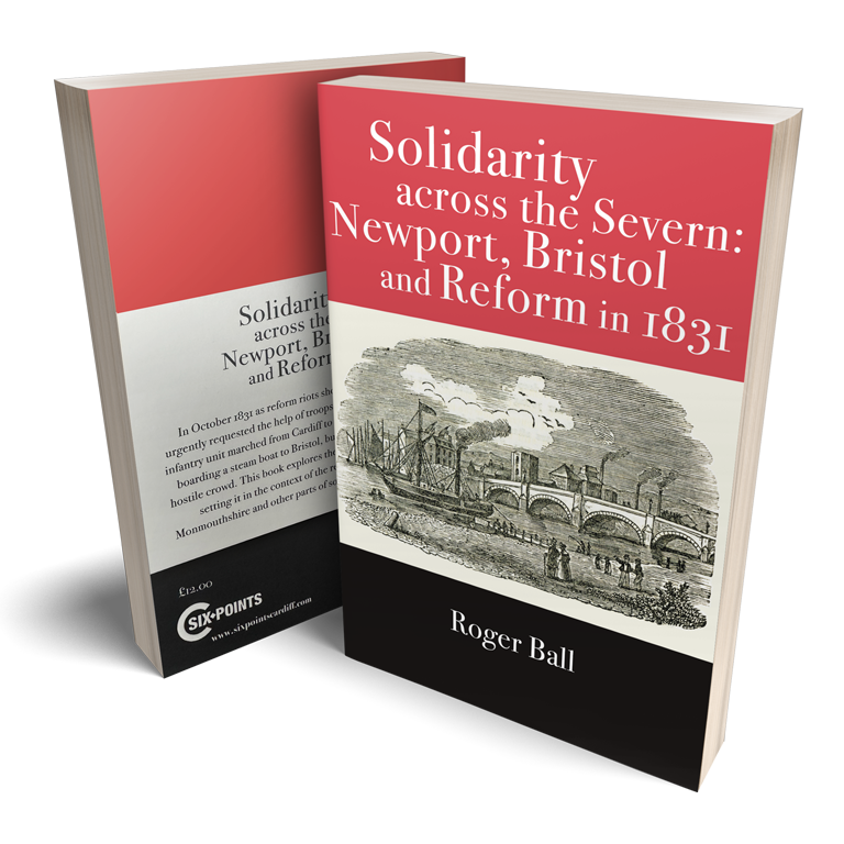 Solidarity across the Severn: Newport, Bristol and Reform in 1831